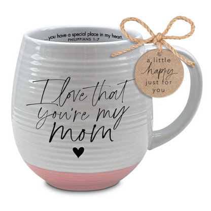 I Love That You're My Mom Christian Mug