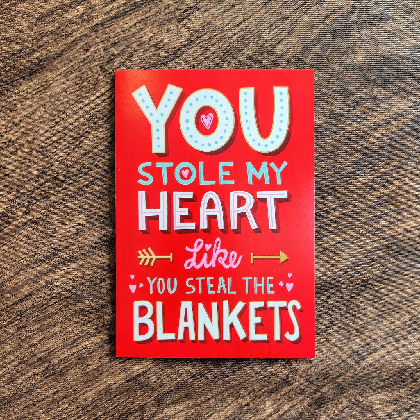 You Stole My Heart Valentine's Card